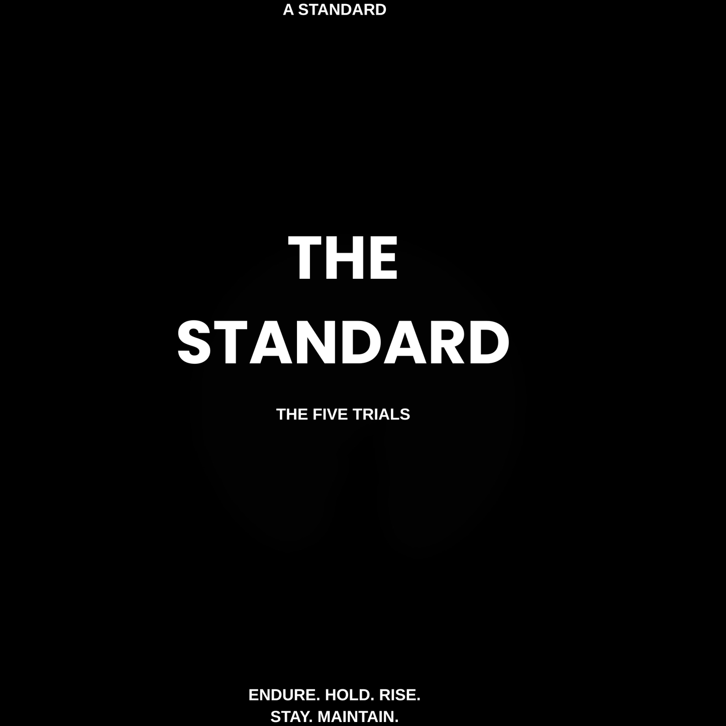 THE STANDARD: THE FIVE TRIALS